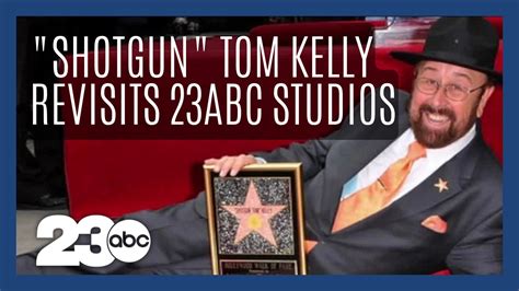 'Shotgun' Tom Kelly revisits 23ABC Studios - video Dailymotion