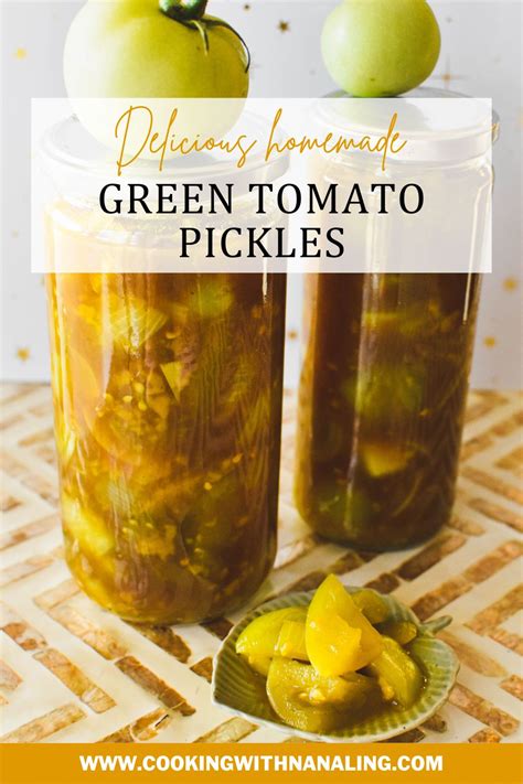 Green Tomato Pickles - Cooking with Nana Ling