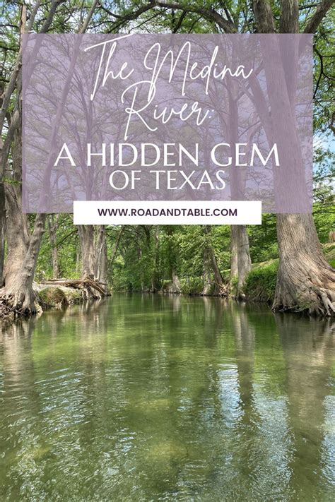 The Medina River: A Hidden Gem of Texas - Road and Table Travel Company