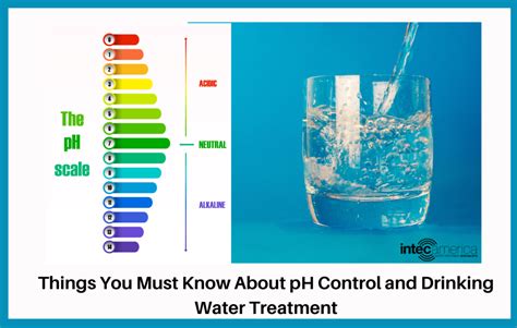 Things You Must Know About pH Control and Drinking Water Treatment - Intec America Corporation