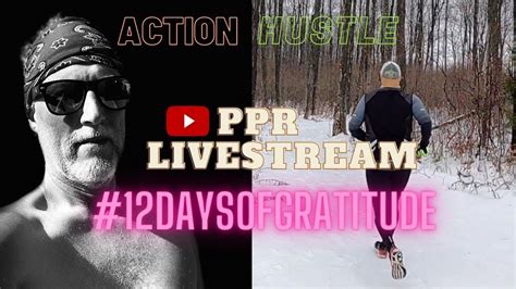 PPR Running Livestream #13 - Q/A About The 12 Days Gratitude, Running ...
