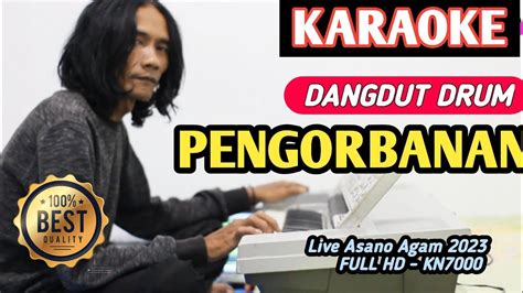 Mansyur s - Pengorbanan || KARAOKE DANGDUT LAWAS (HD Versi Live 2023 ...