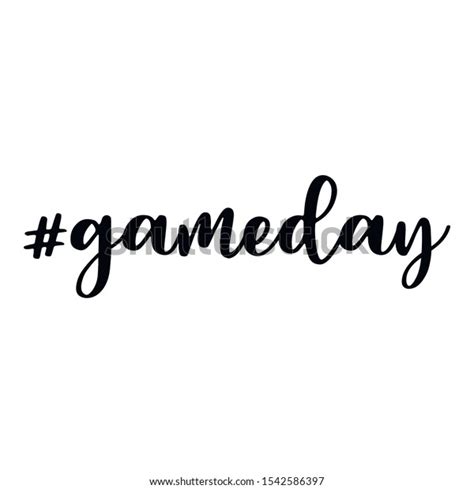 1,926 Game Day Quotes Images, Stock Photos & Vectors | Shutterstock