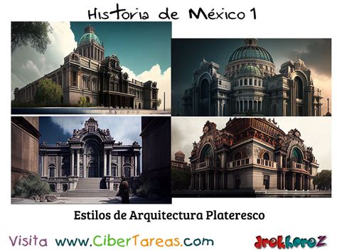 Estilo de la Arquitectura Plateresco en el virreinato de la Nueva España – Historia de México 1 ...