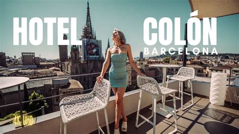 Hotel Colón, Best Rooftop View To Barcelona Cathedral |4k Full Tour ...