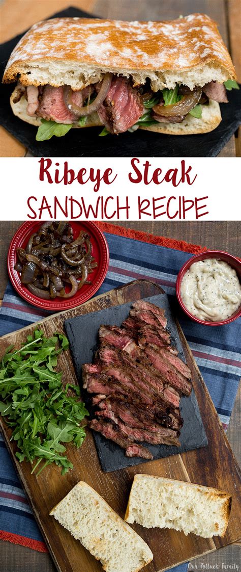 Ribeye Steak Sandwich Recipe - Our Potluck Family