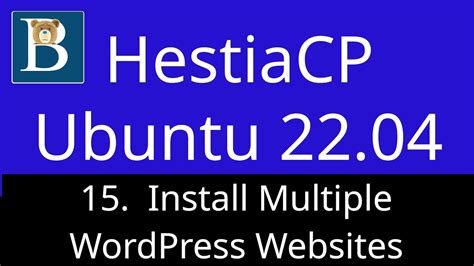 15. HestiaCP Install Multiple WordPress websites - HestiaCP Tutorial ...