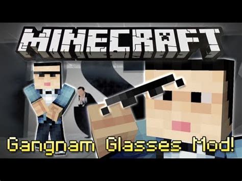 Minecraft | GANGNAM STYLE GLASSES MOD! | Look like PSY! [1.4.7] - YouTube