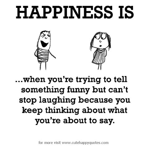 Quotes About Happiness Funny - ShortQuotes.cc