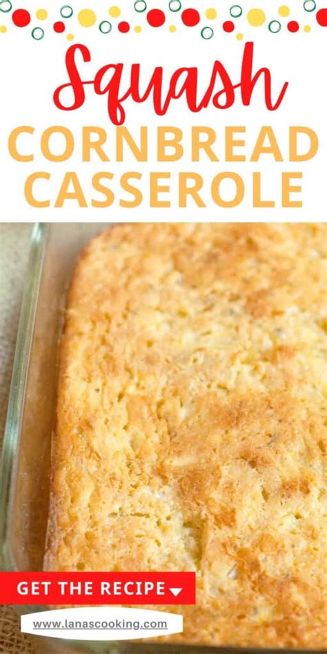 Squash and Cornbread Casserole Recipe - Lana’s Cooking