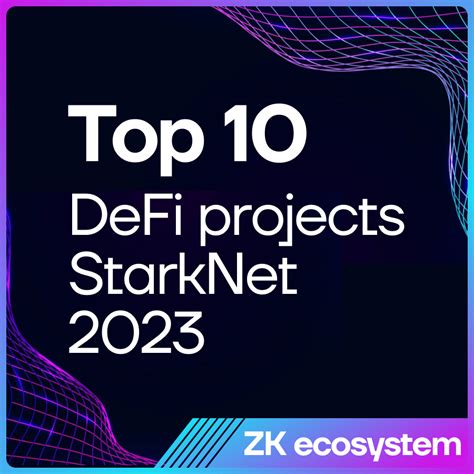 Top 10 StarkNet's DeFi Projects in 2023 | Metaverse Post