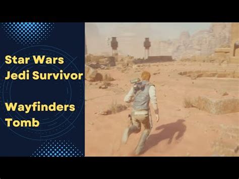 Wayfinders Tomb (Star Wars Jedi Survivor PS5 Gameplay) - YouTube