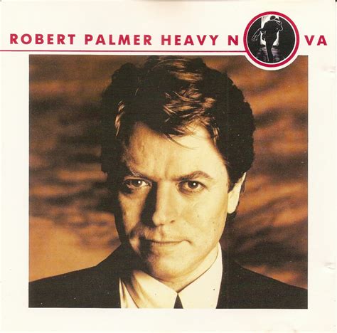 The First Pressing CD Collection: Robert Palmer - Heavy Nova