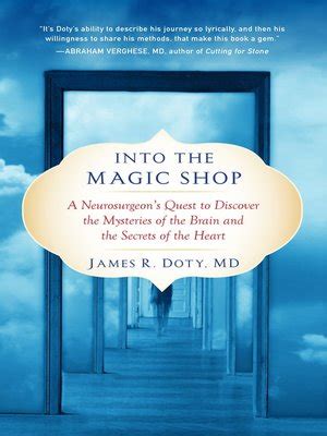 Into the Magic Shop by James R. Doty, MD · OverDrive: ebooks, audiobooks, and more for libraries ...