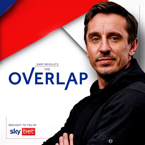 The Overlap with Gary Neville – Podcast – Podtail