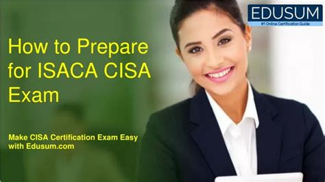 PPT - Learn How to Prepare for ISACA CISA Certification Exam PowerPoint ...