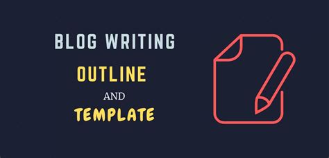 Perfect blog post outline with template - for killer blogs | Foxblogging