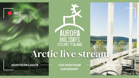 Northern Lights Live Stream in Lapland - Aurora Holidays, Utsjoki