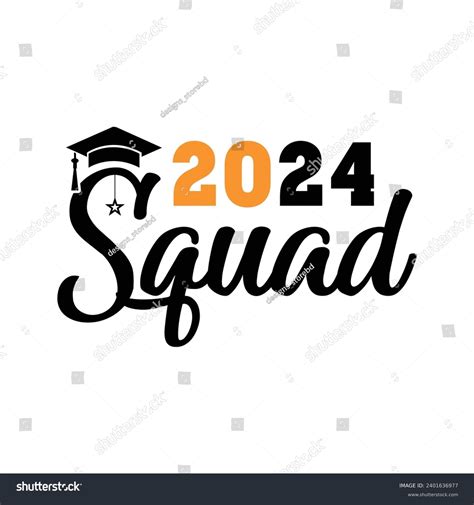 2024 Squadgraduation Quotesclass 2024 Graduation Design Stock Vector ...