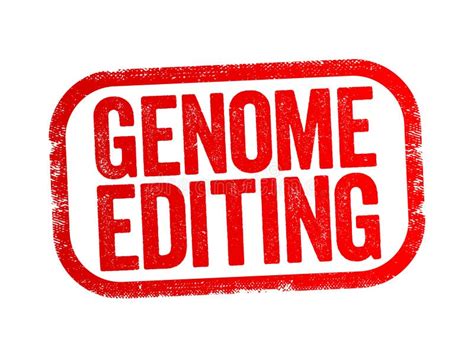 Genome Editing is a Group of Technologies that Give Scientists the Ability To Change an Organism ...