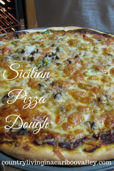 Sicilian Pizza Crust (Make it in Bulk) - Recipe - Country Living in a Cariboo Valley