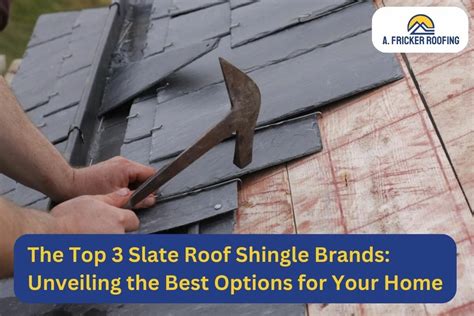 Top 3 Slate Roof Shingle Brands Of 2024