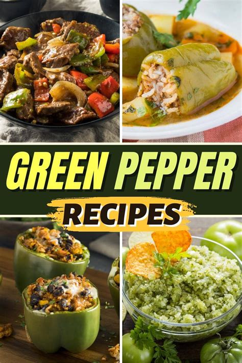 20 Easy Green Pepper Recipes Everyone Will Love - Insanely Good