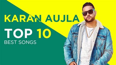 Top 10 Karan Aujla Best Songs & Hit Punjabi Songs