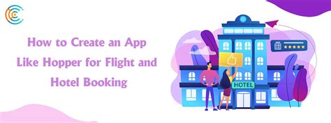 How to Create an App Like Hopper for Flight and Hotel Booking