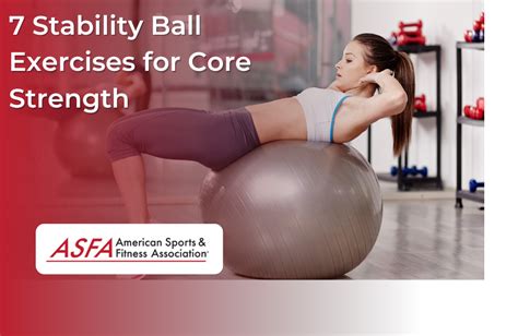 7 Stability Ball Exercises for Core Strength