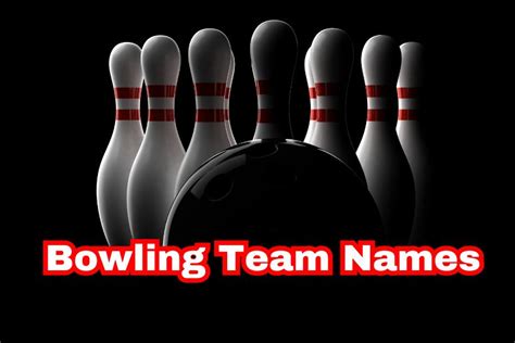 350+ Strikingly Cool Bowling Team Names: Funny, Creative, and Much More