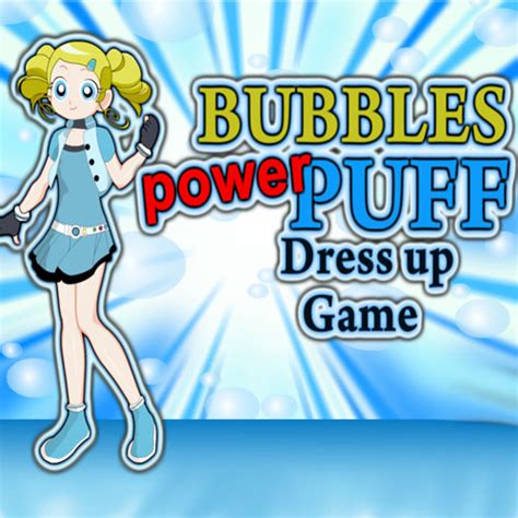 Bubbles Power Puff: Dress Up Game - Play Bubbles Power Puff: Dress Up ...