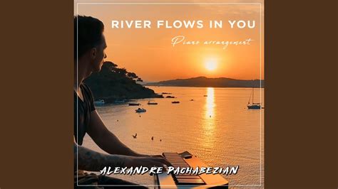 Alexandre Pachabezian - River Flows in You Chords - Chordify