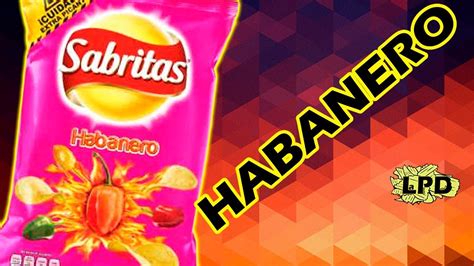 Sabritas Habanero | Unboxing | La Pinshi Delicia #40 - YouTube