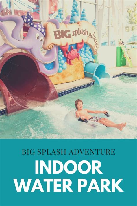 Big Splash Adventure Indoor Water Park | Things to Do in French Lick ...