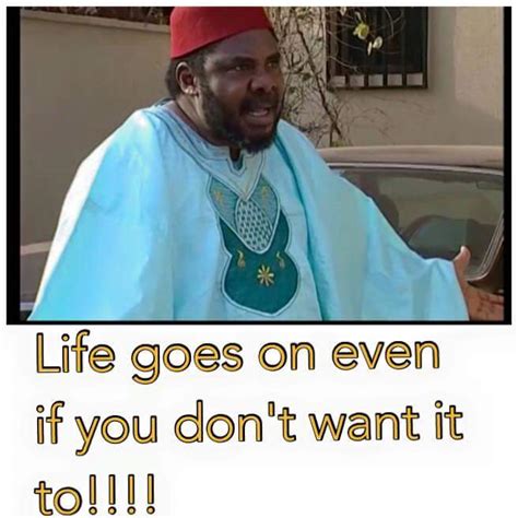 19 Hilarious Quotes By Pete Edochie - Celebrities - Nigeria