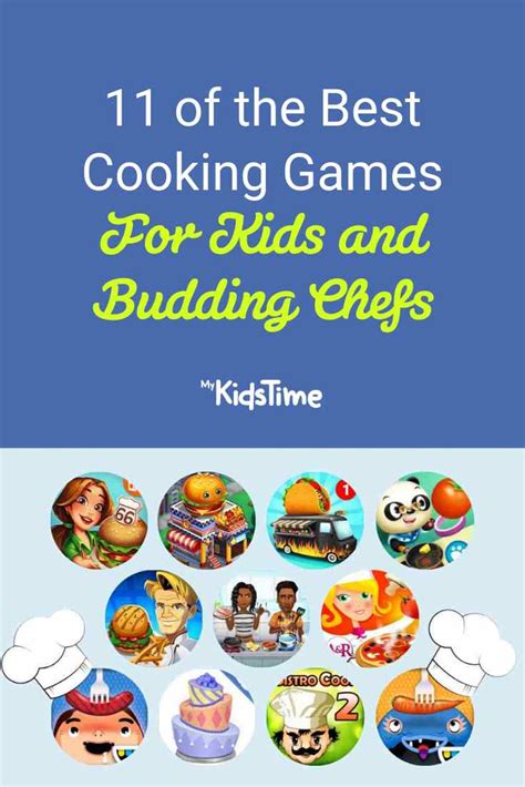 11 of the Best Cooking Games for Kids and Budding Chefs – MyKidsTime