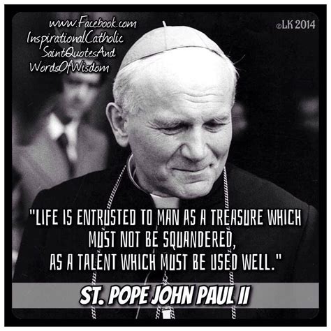 St. Pope John Paul II Catholic Quotes, Religious Quotes, Thoughts ...