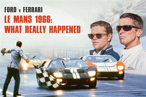 Ford v Ferrari revisited – separating Le Mans '66 fact from movie fiction