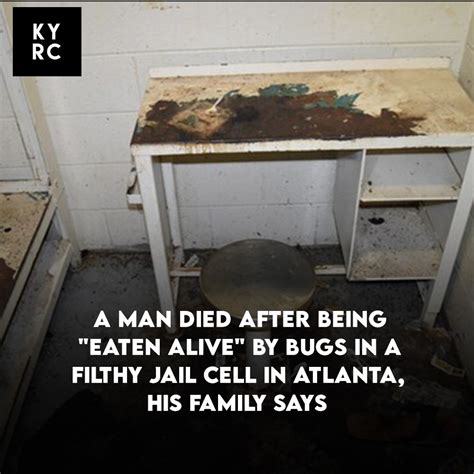 A man died after being "eaten alive" by bugs in a filthy jail cell in ...