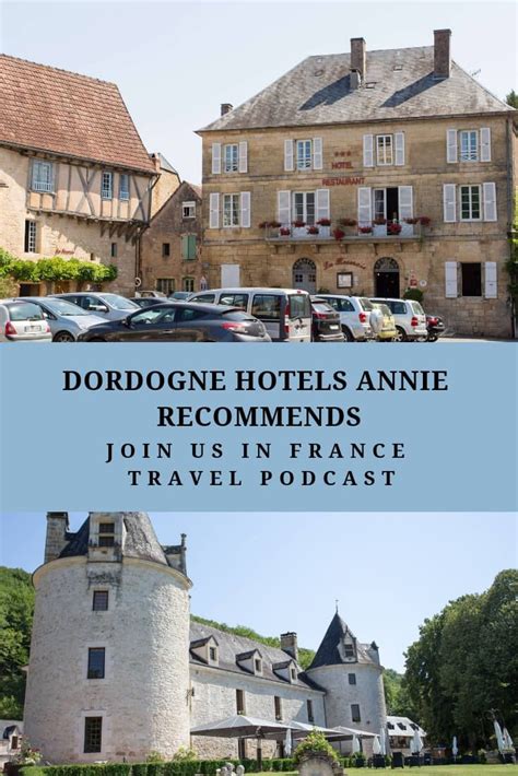 Lots of Hotels in the Dordogne! These Are Our Top Picks. | France ...