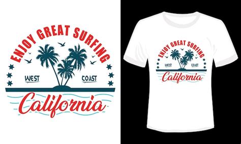 Premium Vector | Enjoy Great Surfing California West Coast Vector Illustration T-shirt Design