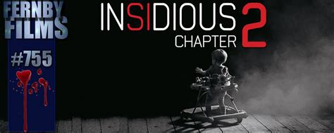 Movie Review – Insidious: Chapter 2 – Fernby Films