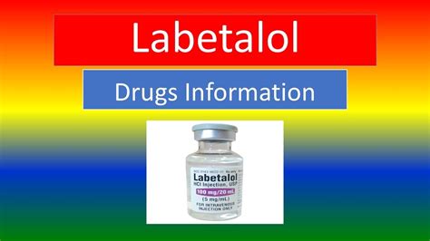 LABETALOL - Generic Name, Brand Names, How to use, Precautions, Side ...