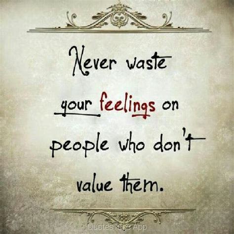 35 Gorgeous You Are Valued Quotes | being valued, not valued quotes