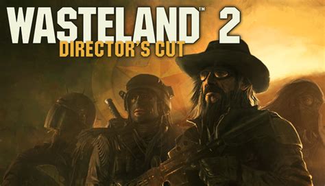 Wasteland 2: Director's Cut on Steam