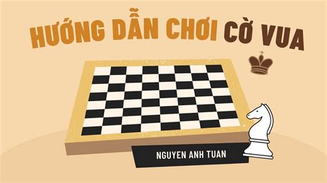 Cách chơi cờ vua - Phần 1: Những điều cơ bản trong cờ vua - Chess.com