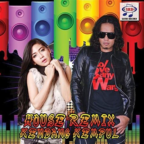 Amazon.com: House Remix Kendang Kempul : VARIOUS ARTISTS: Digital Music