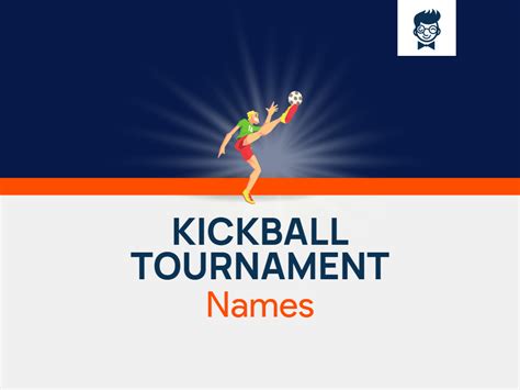 Kickball Tournament Names: 625+ Catchy And Cool Names - BrandBoy