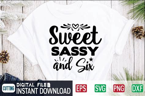 Sweet Sassy and Six Svg Illustration par CraftsSvg30 · Creative Fabrica